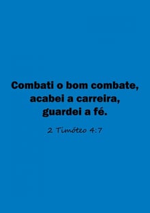 Nome do produtoCombati o bom combate...