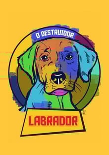 Nome do produtoLabrador - O Destruidor