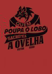 Nome do produtoQuem poupa o lobo Sacrifica a Ovelha Victor Hugo