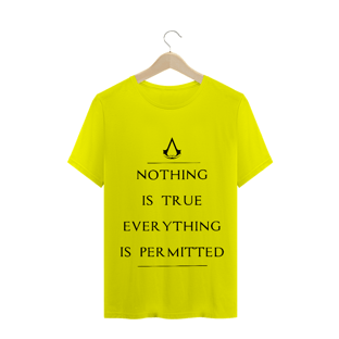 Nome do produtoCamiseta Básica ✪ - Nothing is true everything is permitted.. (Assasins Creed)