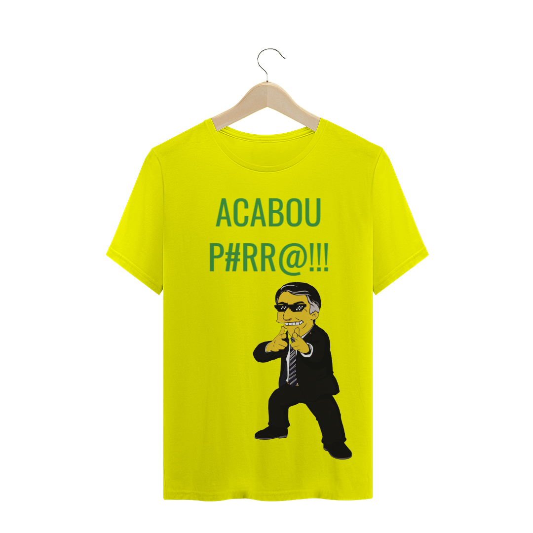 Camiseta Acabou Porra