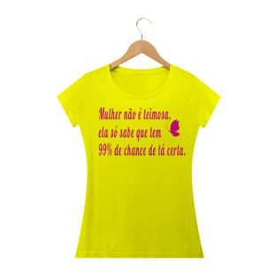 Nome do produtoCAMISETA BABY LOOK - MULHER ESTÁ CERTA