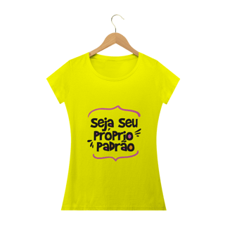 Nome do produto Baby Look Long Seja seu Padrão (letra Preta)