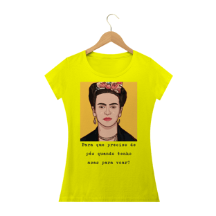 Nome do produtocamiseta Frida ,Para que preciso de pés quando tenho asas para voar?