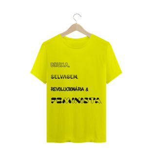 Nome do produtoT-Shirt Bruxa, Selvagem, Revolucionária & Feminista
