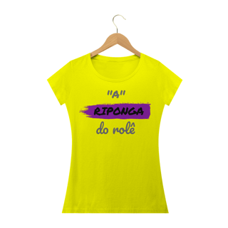 Nome do produto Camiseta Baby Long Quality Estampa Frase - A Riponga do rolê