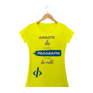 Nome do produto Camiseta Baby Long Quality Estampa Frase - Garota de Programa do rolê