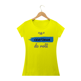 Nome do produto Camiseta Baby Long Quality Estampa Frase - A Certinha do rolê
