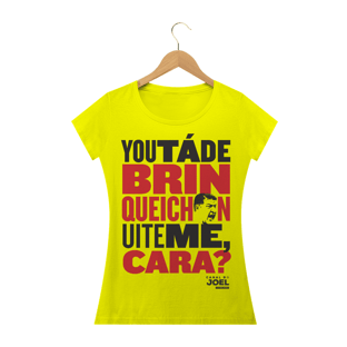 Nome do produtoCamisa do Canal | You tá de Brinqueichon uite me cara? | Baby Long