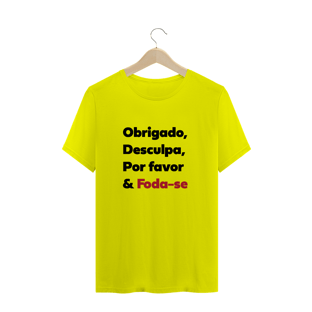 Nome do produtocamiseta unissex - obrigado, desculpa, por favor e foda-se