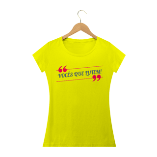 Nome do produto Camiseta Baby Long Quality Estampa Frase VOCÊS QUE LUTEM! - Rosa