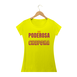 Nome do produto Camiseta Baby Long Quality Feminina Estampa Frase PODEROSA CHEFONA