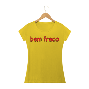 Nome do produtoBem Fraco BL - Estonada