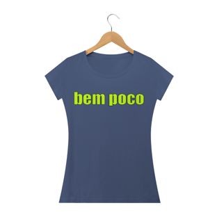 Nome do produtoBem Poco BL - Estonada
