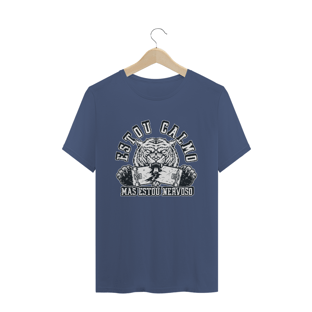 Nome do produtoCamiseta estonada - estou calmo mas estou nervoso