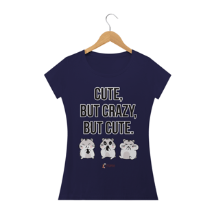 Nome do produtoCute, But Crazy, But Cute Fem