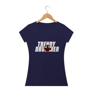 Nome do produtoCamiseta Feminina Trendy Drummer