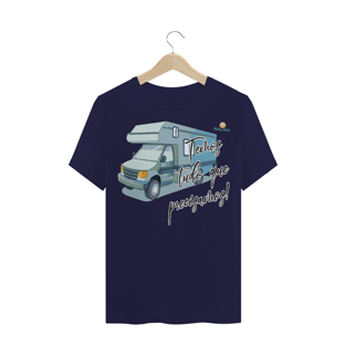 Nome do produtoCAMISETA TRADICIONAL - MOTORHOME, TEMOS TUDO O QUE PRECISAMOS