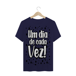 Nome do produtoCAMISETA PLUS SIZE - UM DIA DE CADA VEZ