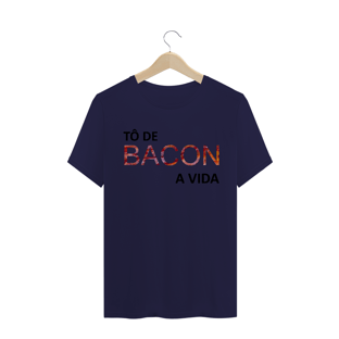 Nome do produtoCamiseta Masculina Tô de Bacon a Vida