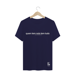 Nome do produtoquem tem nois tem tudo