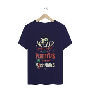 Nome do produtoT-Shirt - As perfeitas se tornam Biomédicas