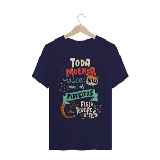 Nome do produtoT-Shirt - As melhores se tornam Fisioterapeutas