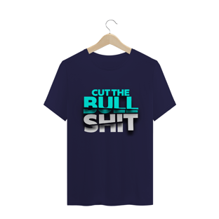Nome do produtoCamiseta Cut the Bullshit