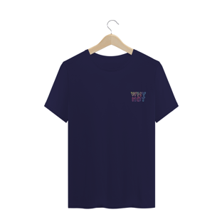 Nome do produtoCamiseta Why Not