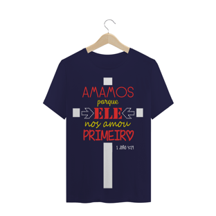 Nome do produtoCAMISETA Frase Bíblica - 1 Jo 4:19 // cristã