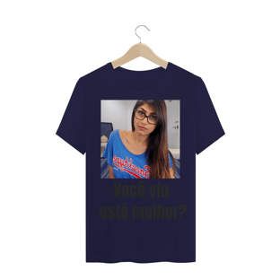 Nome do produtoCamisa você viu Mia khalifa?
