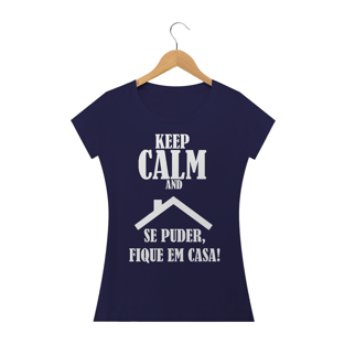 Nome do produtoCamiseta Feminina Se Puder, fica em casa