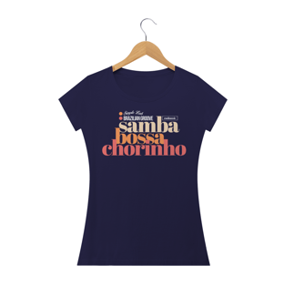 Nome do produtoSamba Bossa Chorinho - Feminino