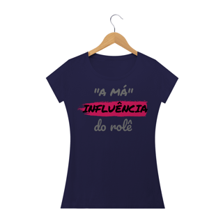 Nome do produto Camiseta Baby Long Quality Estampa Frase - A Má Influência do rolê