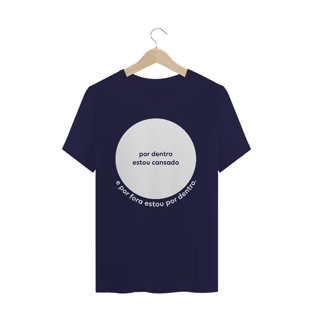 Nome do produtoCamiseta masculina - por dentro estou cansado