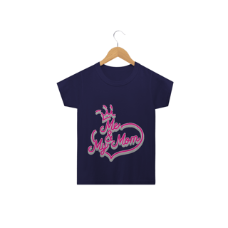 Nome do produto Camiseta Classic Infantil Estampa Coração Frase Me & My Mom