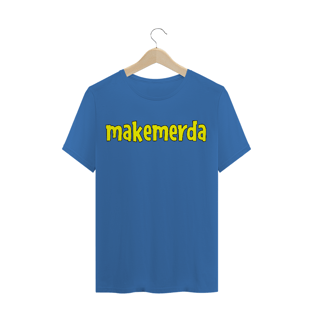 Nome do produtoMakemerda - Estonada