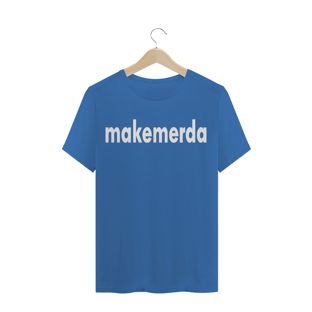Nome do produtoMakemerda - Estonada