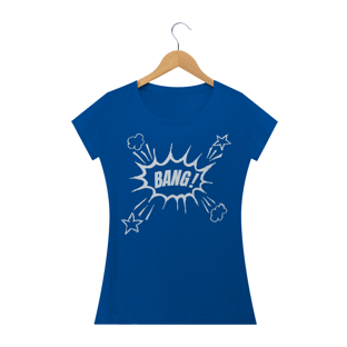 Nome do produtoCamisa Feminina Branca Bang +Cores