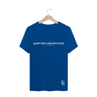 Nome do produtoquem tem nois tem tudo