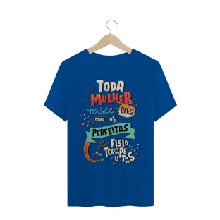 Nome do produtoT-Shirt - As melhores se tornam Fisioterapeutas
