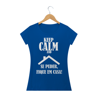 Nome do produtoCamiseta Feminina Se Puder, fica em casa