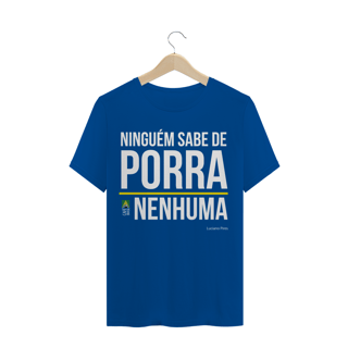 Nome do produto Camiseta Porra Nenhuma