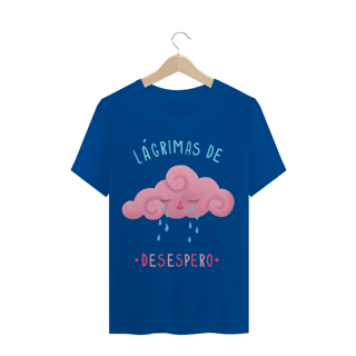 Nome do produto CAMISETA ALÁGRIMAS DE DESESPERO