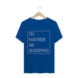 Nome do produtoCamiseta unissex - I'd rather be sleeping