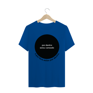 Nome do produtocamiseta masculina - por dentro estou cansado