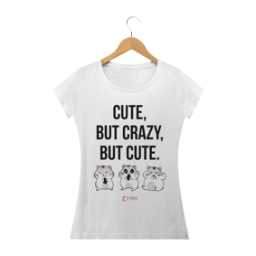 Cute, But Crazy, But Cute Fem