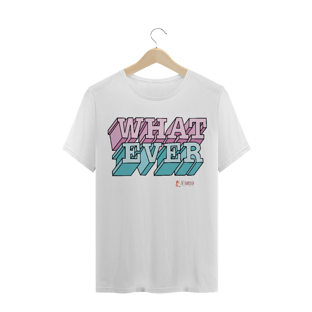 Nome do produtoWhatever  Masc