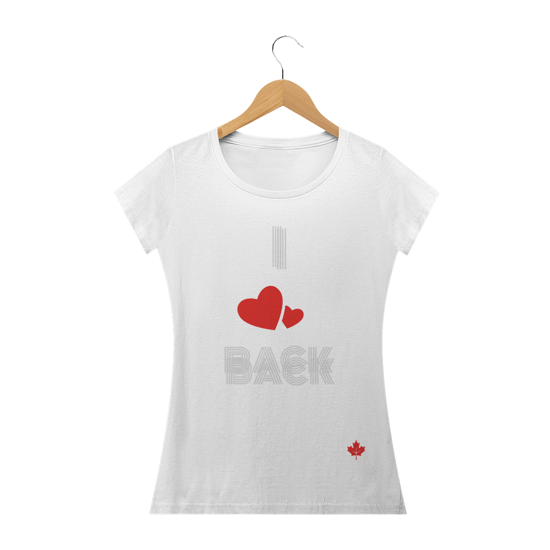 CAMISA FEMININA I LOVE BACK