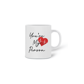 Nome do produto  CANECA YOU'RE MY PERSON GREY'S ANATOMY